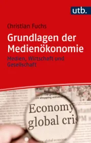  978-3-8252-6077-4;Fuchs-GrundlagenDerMedienökonomie.jpg - Bild