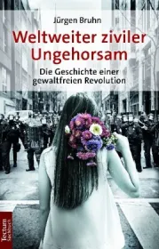  978-3-8288-4118-5;Bruhn-Weltweiter ziviler Ungehorsam.jpg - Bild