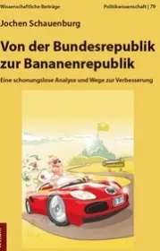  978-3-8288-4137-6;Schauenburg-Von der Bundesrepublik zur Bananenrepublik.jpg - Bild