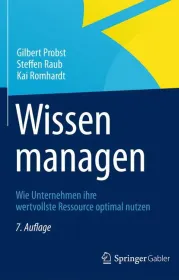  978-3-8349-4562-4;Probst_Raub_Romhardt-Wissen managen.jpg - Bild
