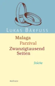  978-3-8353-1100-8;Bärfuß-Malaga, Parzival, 20.000 Seiten.jpg - Bild