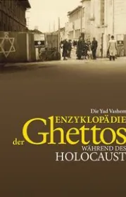  978-3-8353-1330-9;Miron-Shulhani-DieYadVashemEnzyklopädieDerGhettos.jpg - Bild