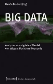  978-3-8376-2592-9;reichert-big-data.jpg - Bild