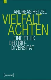  978-3-8376-2985-9;Hetzel-Vielfalt achten.jpg - Bild