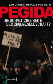  978-3-8376-3192-0;geiges-pegida.jpg - Bild