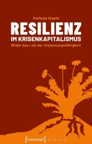  978-3-8376-4339-8;Graefe-Resilienz im Krisenkapitalismus.jpg - Bild
