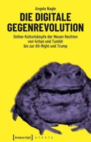  978-3-8376-4397-8;Nagle-Die digitale Gegenrevolution.jpg - Bild