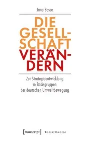  978-3-8376-4688-7;Bosse-Die Gesellschaft verändern.jpg - Bild