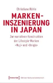  978-3-8376-4908-6;Rühle-Markeninszenierung in Japan.jpg - Bild