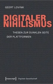  978-3-8376-4975-8;Lovink-Digitaler Nihilismus.jpg - Bild