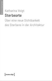  978-3-8376-4983-3;Voigt-Sterbeorte.jpg - Bild