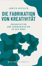 978-3-8376-4992-5;Nyfeler-Die Fabrikation von Kreativität.jpg - Bild