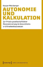  978-3-8376-5078-5;Molzberger-Autonomie und Kalkulation.jpg - Bild