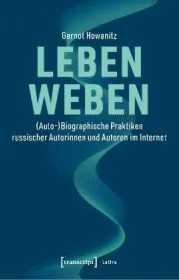 978-3-8376-5132-4;Howanitz-LebenWeben.jpg - Bild