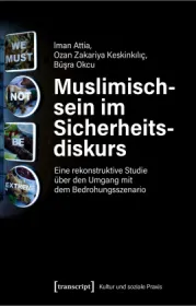 978-3-8376-5711-1;Attia-Zakariya Keskinkiliç-Okcu-Muslimischsein.jpg - Bild