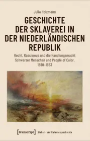  978-3-8376-5886-6;Holzmann-GeschichteDerSklaverei.jpg - Bild