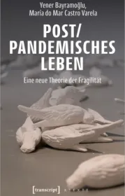  978-3-8376-5938-2;Bayramoglu-PostpandemischesLeben.jpg - Bild