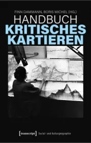  978-3-8376-5958-0;Dammann-HandbuchKritischesKartieren.jpg - Bild
