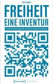  978-3-8376-6552-9;Hepfer-Freiheit-EineInventur.jpg - Bild
