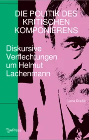  978-3-8376-6701-1;Drazic-DiePolitikDesKritischenKomponierens.jpg - Bild