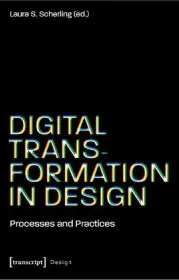  978-3-8376-7142-1;Scherling-Digital-TransformationDesign.jpg - Bild