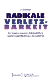  978-3-8376-7423-1;Schnieder-RadikaleVerletzbarkeit.jpg - Bild