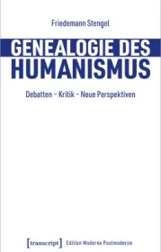  978-3-8376-7486-6;Stengel-Genealoogie des Humanismus.jpg - Bild