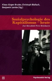  978-3-8379-2226-4;Bruder-Sozialpsychologie des Kapitalismus.jpg - Bild