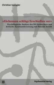  978-3-8379-2902-7;Spengler-EichmannSchlägtErschießenVor.jpg - Bild