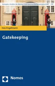 Gatekeeping. Von Ines Engelmann