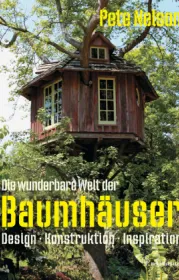  978-3-85033-656-7;Nelson-Die wunderbare Welt der Baumhäuser.jpg - Bild