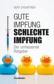  978-3-85068-953-3;Ehgartner-GuteImpfungSchlechteImpfung.jpg - Bild