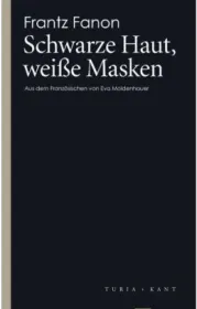  978-3-85132-782-3;Fanon-Schwarze Haut, weiße Masken.jpg - Bild