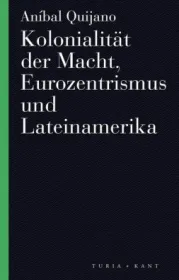 978-3-85132-945-2;Quijano-Kolonialität der Macht.jpg - Bild