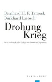  978-3-85132-967-4;Taureck-Liebsch-DrohungKrieg.jpg - Bild