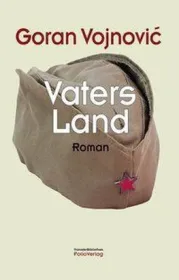  978-3-85256-686-3;Vojnovic-Vaters Land.jpg - Bild