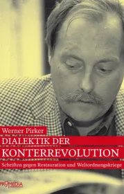  978-3-85371-378-5;Pirker-Dialektik der Konterrevolution.jpg - Bild