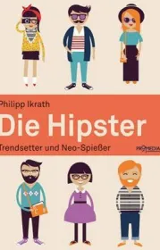  978-3-85371-394-5;ikrath-hipster.jpg - Bild