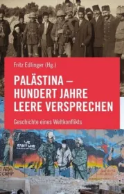  978-3-85371-427-0;Edlinger-Palästina-Hundert-Jahre-leere-Versprechen.jpg - Bild