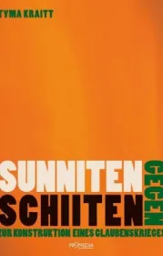  978-3-85371-451-5;Kraitt-Sunniten gegen Schiiten.jpg - Bild