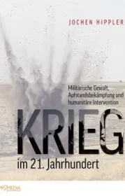  978-3-85371-457-7;Hippler-Krieg im 21. Jahrhundert.jpg - Bild