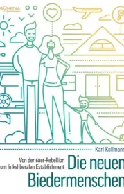  978-3-85371-469-0;Kollmann-Die neuen Biedermenschen.jpg - Bild