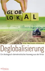  978-3-85371-489-8;Mattmann-Allamand-Deglobalisierung.jpg - Bild