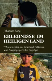  978-3-85371-490-4;Zang-ErlebnisseImHeiligenLand.jpg - Bild