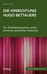  978-3-85371-510-9;Fuchs-DieHinrichtungHugoBettauers.jpg - Bild