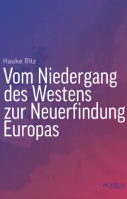 978-3-85371-526-0;Ritz-Vom Niedergang des Westens zur Neuerfindung Europas.jpg - Bild