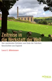 978-3-85371-535-2;Göbelsmann-Zeitreise in die Werkstatt der Welt.jpg - Bild