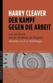  978-3-85476-671-1;Cleaver-Der Kampf gegen die Arbeit.jpg - Bild