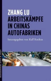  978-3-85476-673-5;Zhang-Arbeitskämpfe in Chinas Autofabriken.jpg - Bild