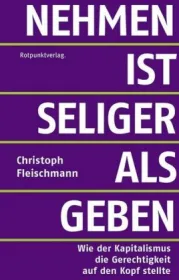 978-3-85869-799-8;Fleischmann-Nehmen ist seliger als geben.jpg - Bild